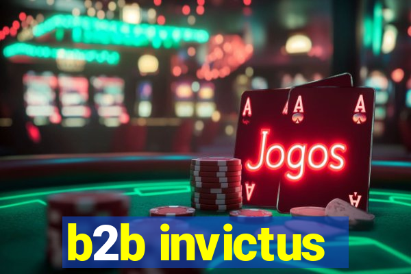 b2b invictus